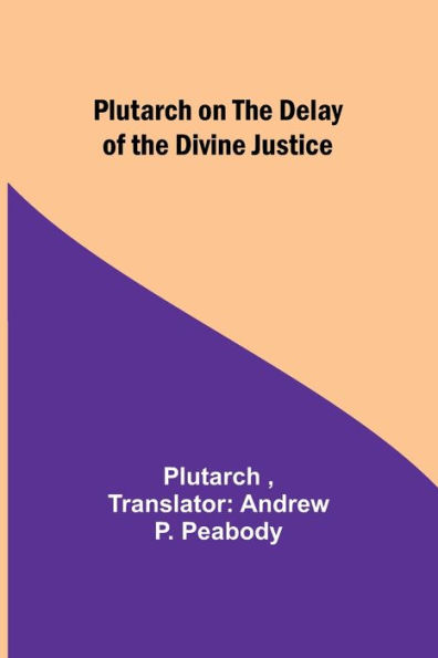 Plutarch on the Delay of the Divine Justice