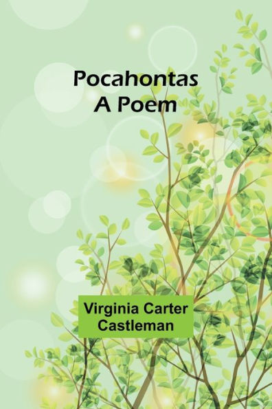 Pocahontas A Poem