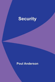 Title: Security, Author: Poul Anderson