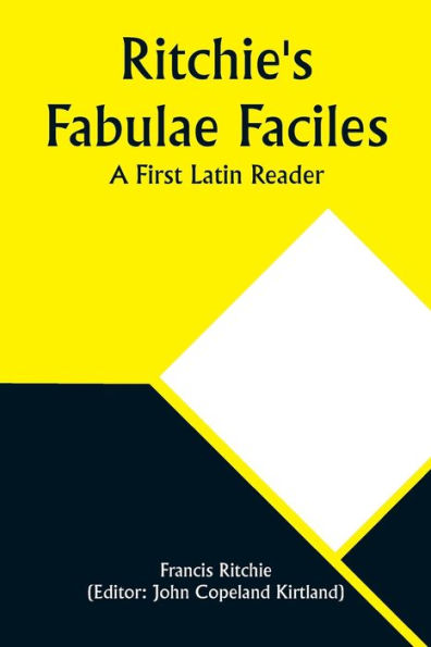 Ritchie's Fabulae Faciles: A First Latin Reader