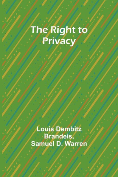 The Right to Privacy