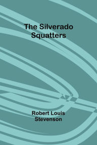 The Silverado Squatters