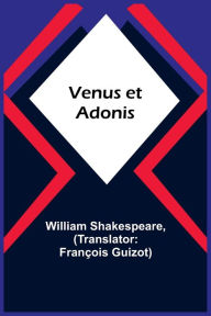 Title: Venus et Adonis, Author: William Shakespeare