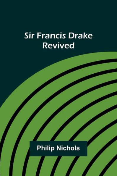 Sir Francis Drake Revived