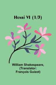 Title: Henri VI (1/3), Author: William Shakespeare