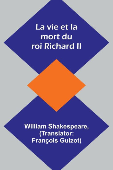 La vie et la mort du roi Richard II