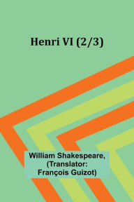 Title: Henri VI (2/3), Author: William Shakespeare