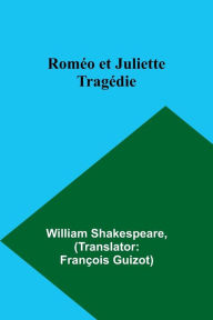 Title: Romï¿½o et Juliette; Tragï¿½die, Author: William Shakespeare
