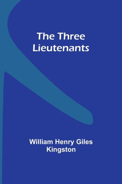 The Three Lieutenants