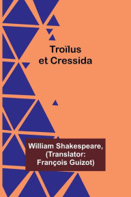 Title: Troï¿½lus et Cressida, Author: William Shakespeare