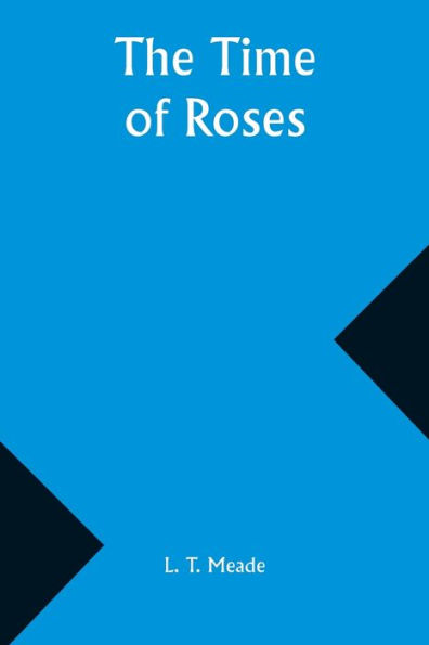 The Time of Roses