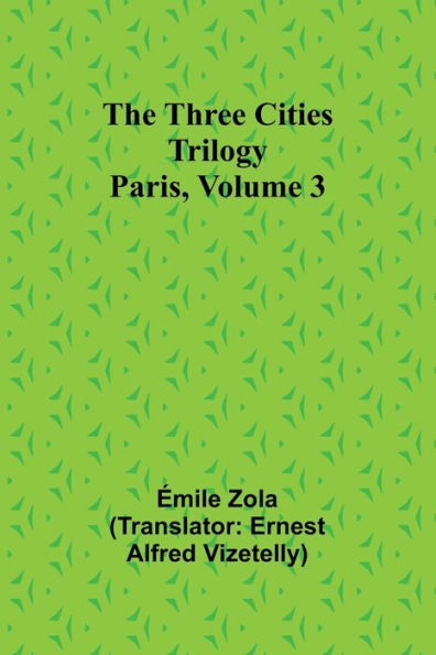 The Three Cities Trilogy: Paris, Volume 3