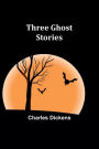 Three Ghost Stories