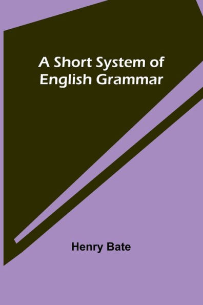 A Short System of English Grammar