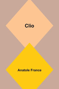Title: Clio, Author: Anatole France