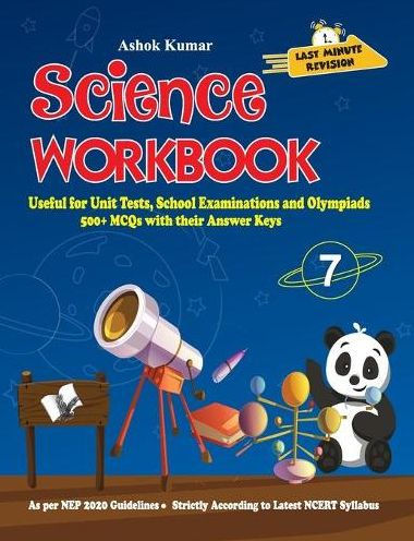 Science Workbook Class 7: Useful for Unit Tests, School Examinations & Olympiads