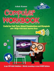 Title: Computer Workbook Class 5: Useful for Unit Tests, School Examinations & Olympiads, Author: Ashok Kumar