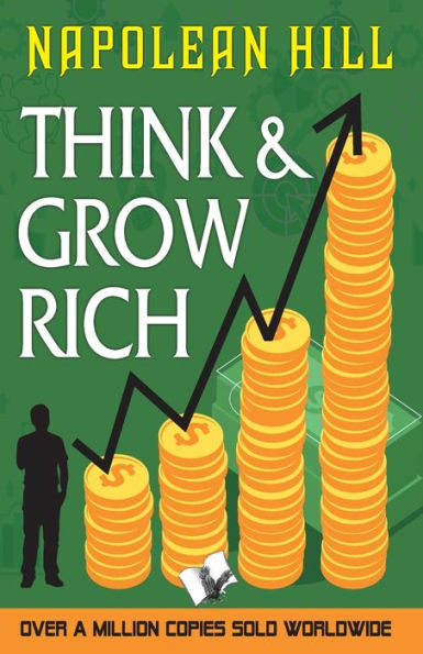 Think and Grow Rich: -