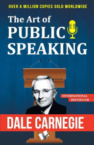 Title: The Art of Public Speaking: -, Author: Dale Carnegie