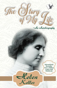 Title: The Story of My Life: -, Author: Helen Keller