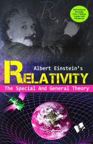 Title: Relativity: The Special and the General Theory: The Special and General Theory, Author: Albert Einstein