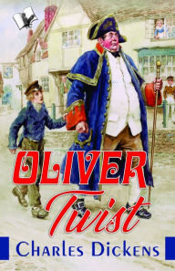 Title: Oliver Twist: The Parish Boy's Progress, Author: Charles Dickens