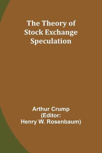 The Theory of Stock Exchange Speculation