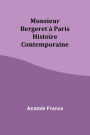 Monsieur Bergeret Ã¯Â¿Â½ Paris: Histoire Contemporaine