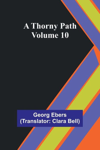 A Thorny Path - Volume 10