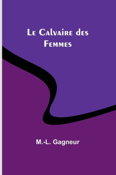 Le Calvaire des Femmes