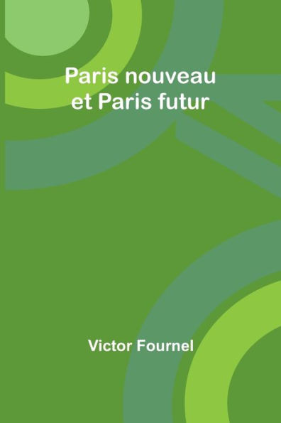 Paris nouveau et futur