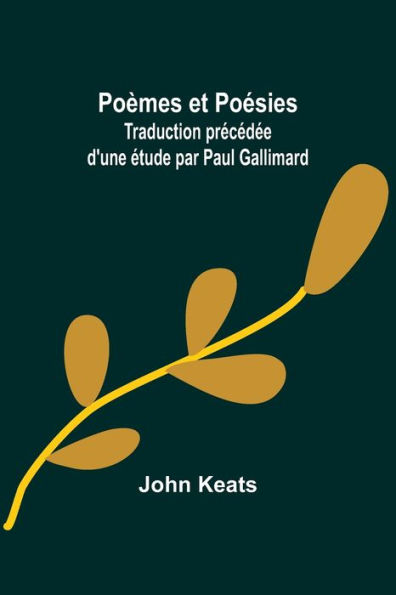 PoÃ¯Â¿Â½mes et PoÃ¯Â¿Â½sies; Traduction prÃ¯Â¿Â½cÃ¯Â¿Â½dÃ¯Â¿Â½e d'une Ã¯Â¿Â½tude par Paul Gallimard