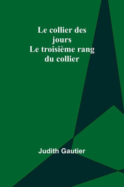 Le collier des jours: Le troisiï¿½me rang du collier