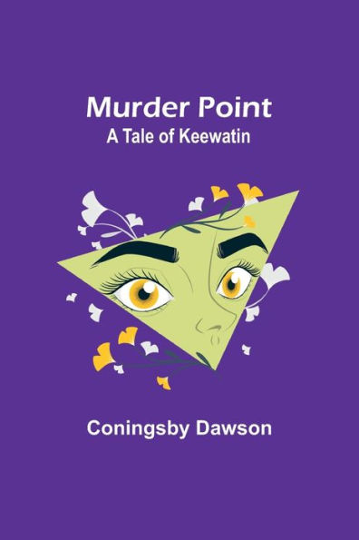 Murder Point: A Tale of Keewatin