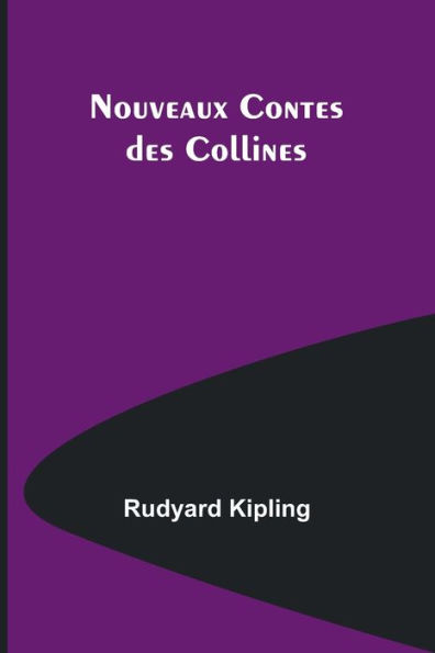 Nouveaux Contes des Collines