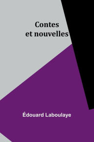 Title: Contes et nouvelles, Author: ïdouard Laboulaye