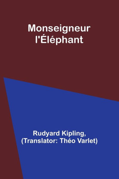 Monseigneur l'ï¿½lï¿½phant