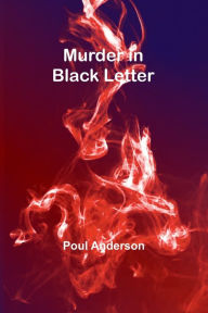 Title: Murder in Black Letter, Author: Poul Anderson