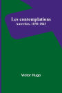 Les contemplations: Autrefois, 1830-1843