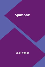 Title: Sjambak, Author: Jack Vance