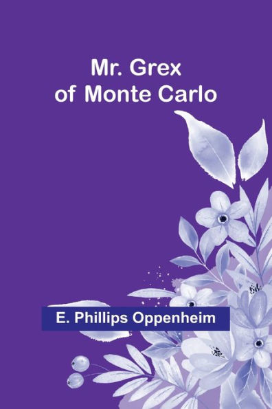Mr. Grex of Monte Carlo