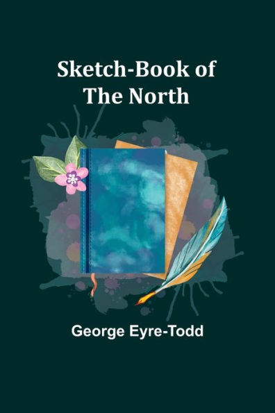 Sketch-Book of the North