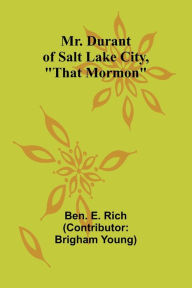 Title: Mr. Durant of Salt Lake City, 