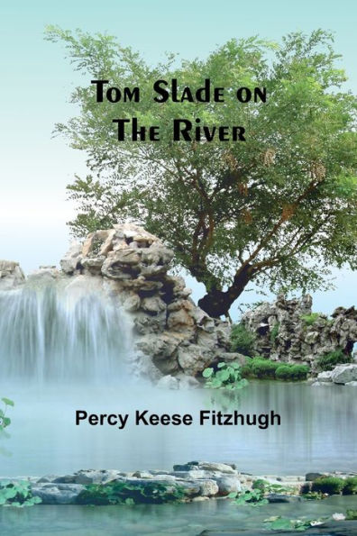 Tom Slade on the River