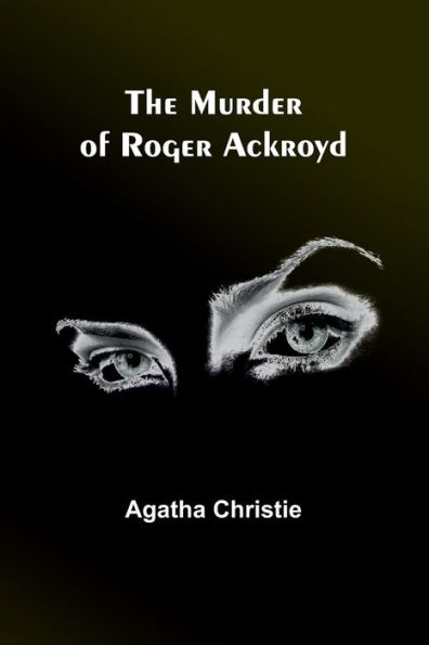 The Murder of Roger Ackroyd