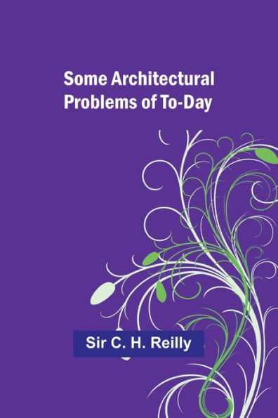 Some architectural problems of to-day