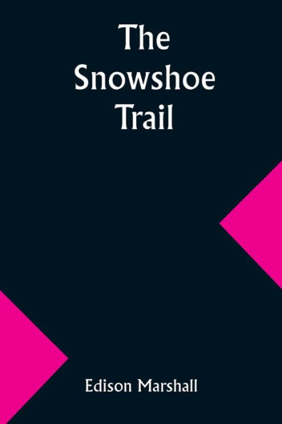 The Snowshoe Trail