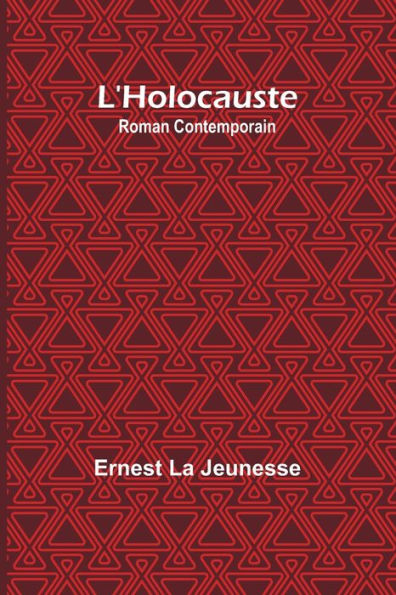 L'Holocauste: Roman Contemporain