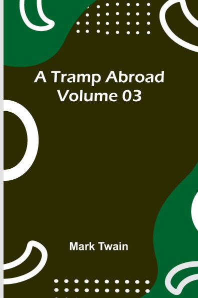 A Tramp Abroad - Volume 03