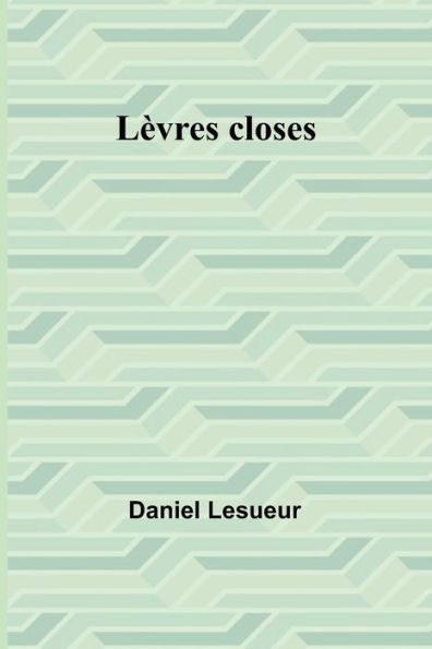 Lï¿½vres closes